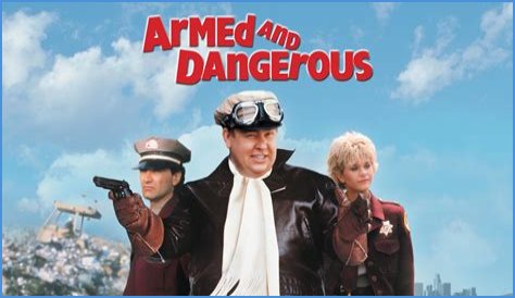 Armed and Dangerous Movie: The Ultimate Guide to the 80s Action-Comedy Classic